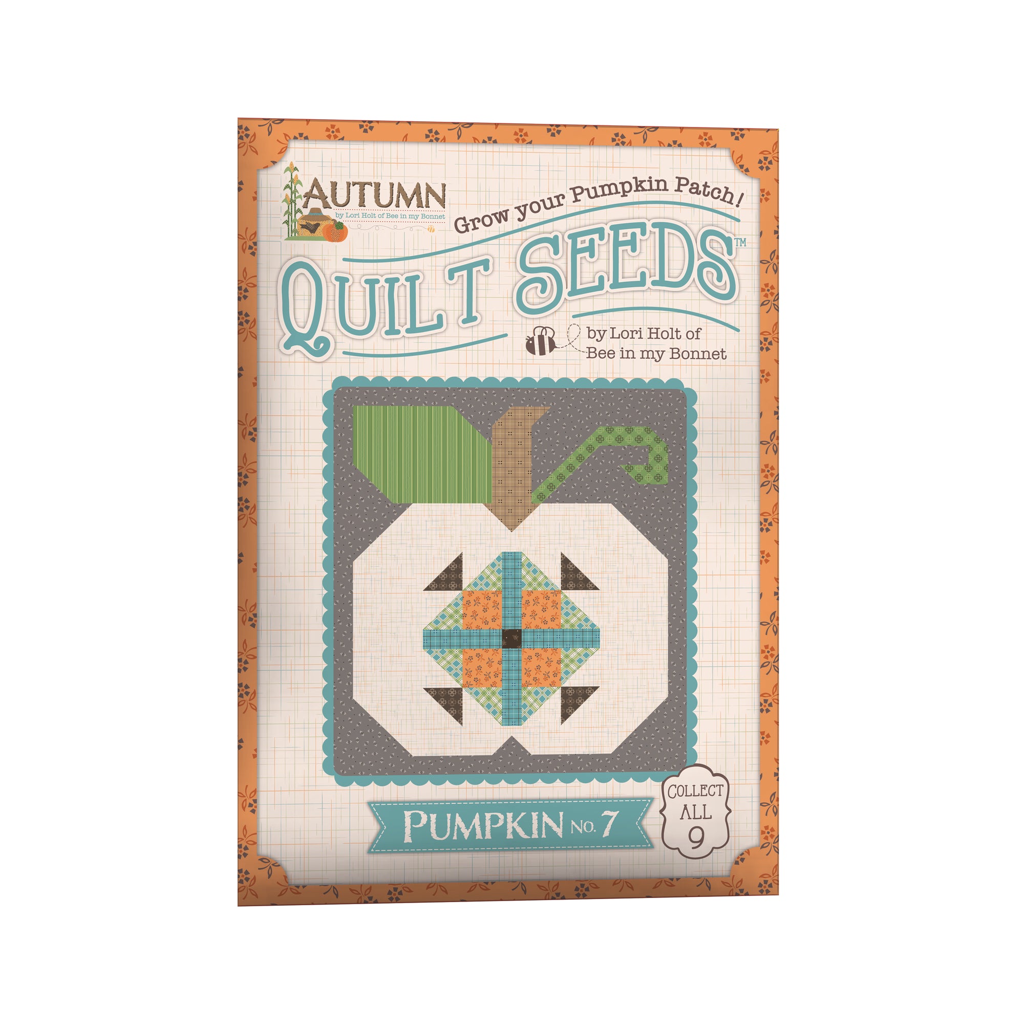 Lori Holt Autumn Quilt Seeds™ Pattern Pumpkin No 7