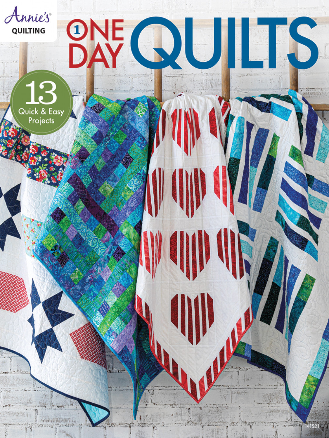 One Day Quilts - 13 Quick & Easy Projects