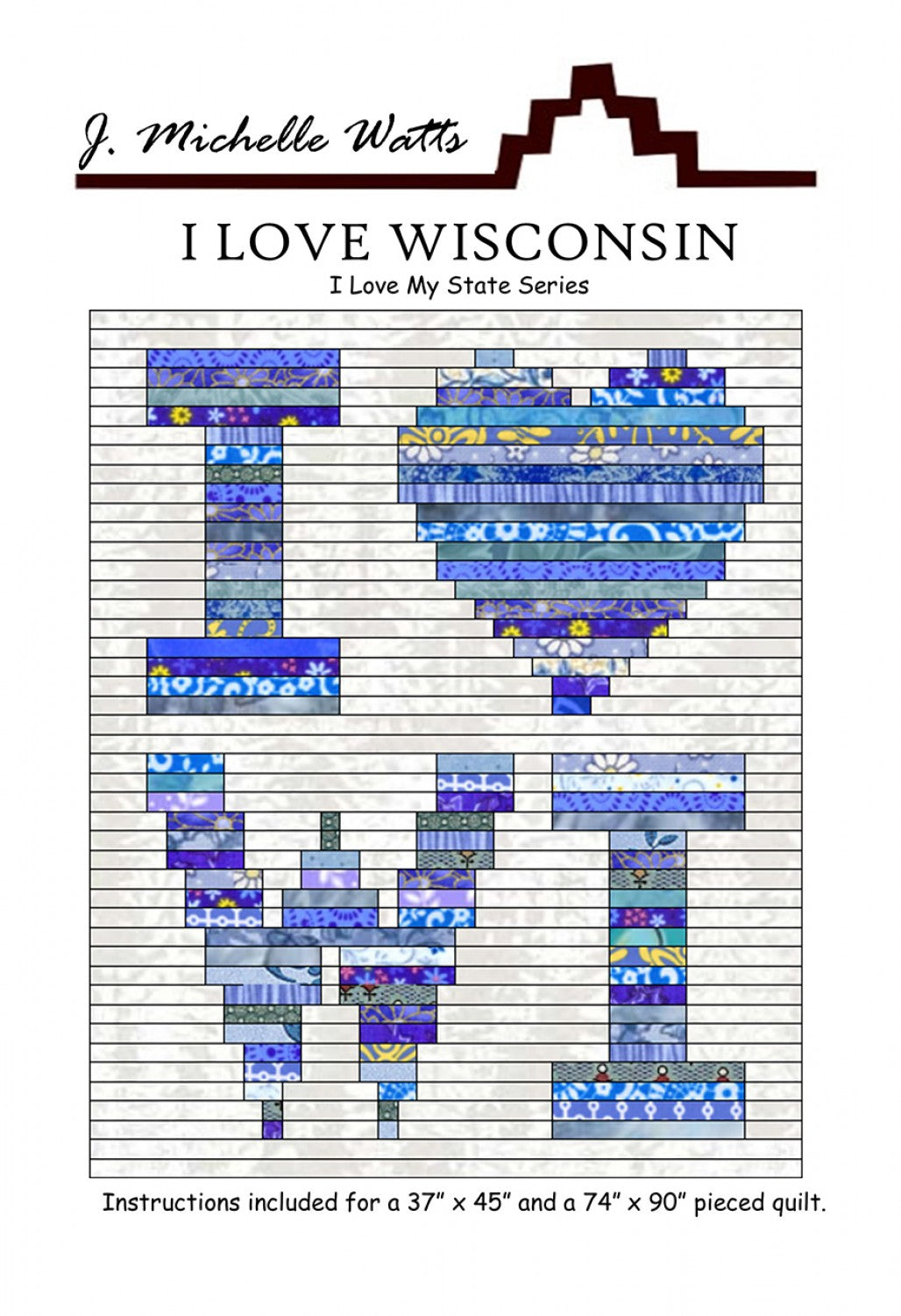 I Love Wisconsin Quilt Pattern